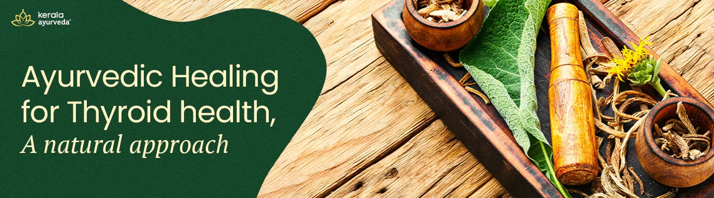 Ayurvedic Healing for Thyroid Health