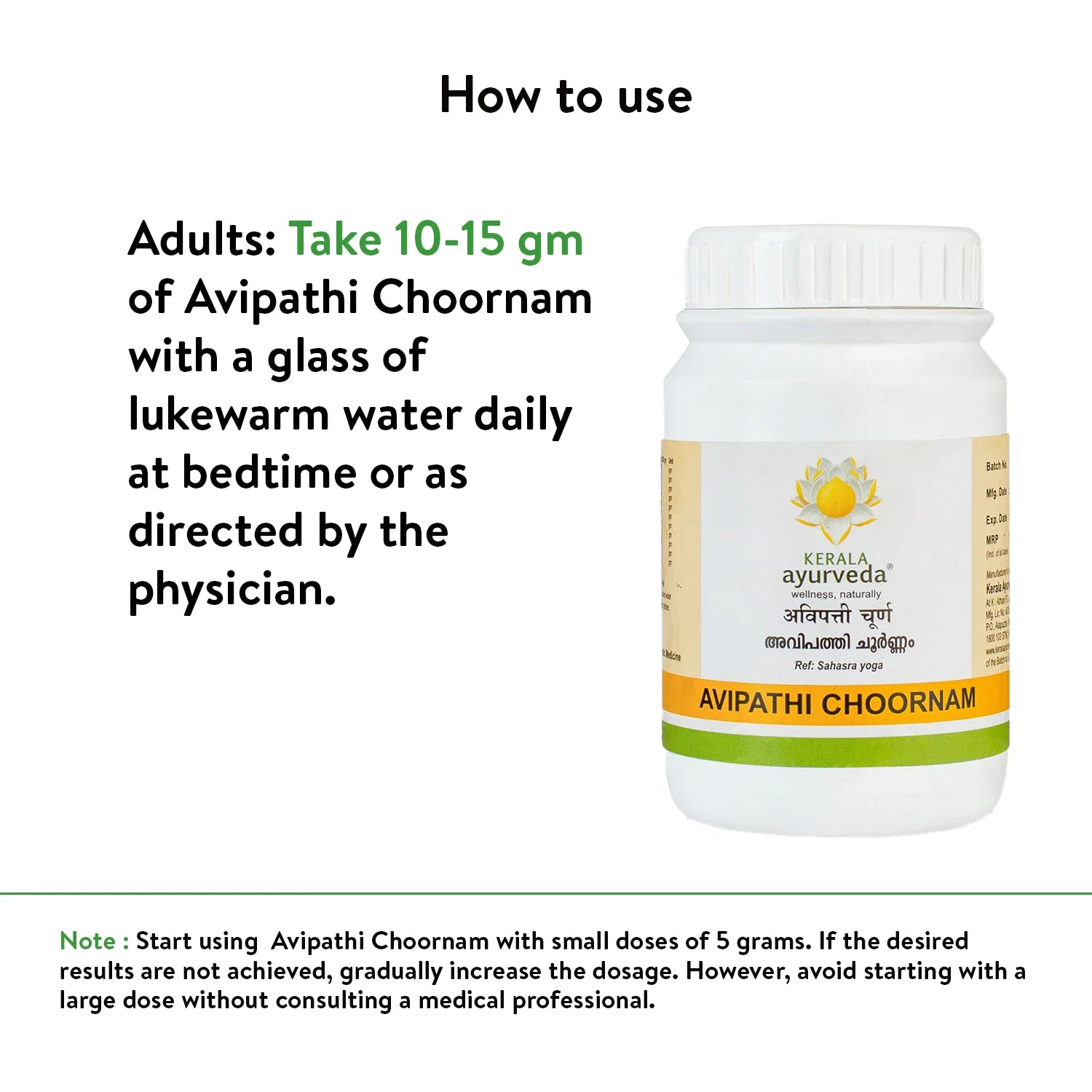 Instructions on how to use Avipathi Chooram: Adults should take 10-15 gm with lukewarm water daily at bedtime or as directed by a physician. A note advises starting with small doses and avoiding large doses without consulting a medical professional. – Kerala Ayurveda India